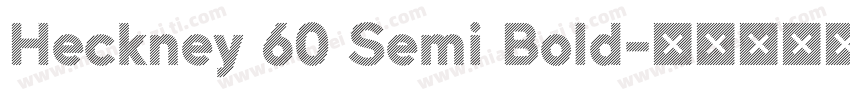 Heckney 60 Semi Bold字体转换